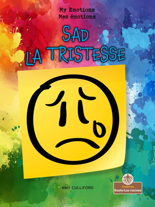 Title details for Sad / La tristesse by Amy Culliford - Available